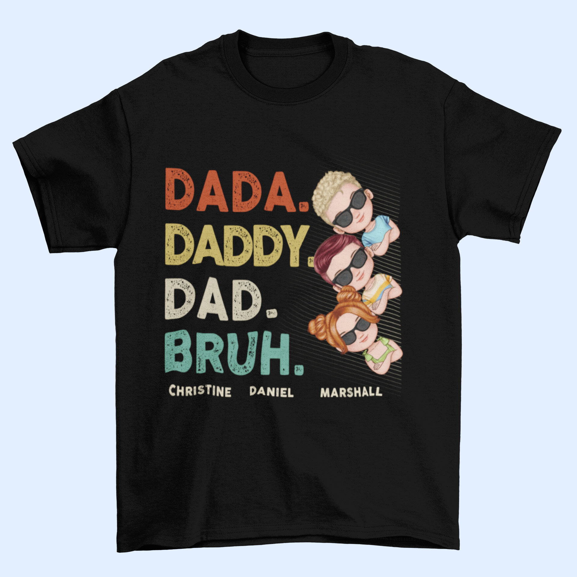 Tu es notre papa papa papa maman maman maman - T-shirt unisexe personnalisé personnalisé pour la famille - fête des pères, fête des mères, cadeau d'anniversaire pour papa, maman
