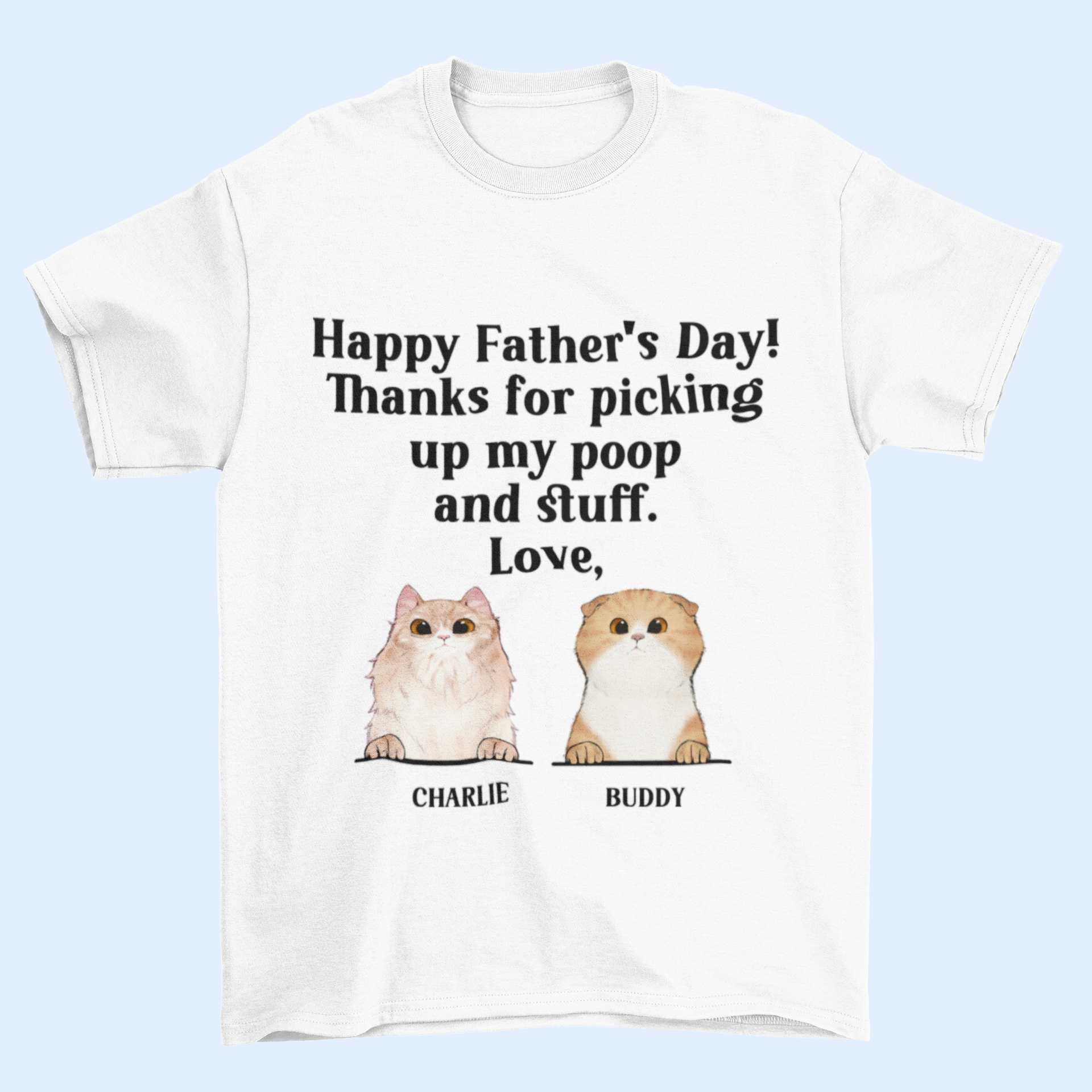 Happy Father's Day To The Best Dad Ever - Cat Personalized Custom Unisex T-shirt- Father's Day, Gift For Pet Owners, Pet Lovers