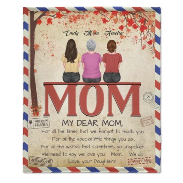 My Dear Mom I Need To Say I Love You - Family Personalized Custom Blanket - Christmas Gift For Mom From Daughter - Lovscape