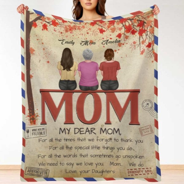 My Dear Mom I Need To Say I Love You - Family Personalized Custom Blanket - Christmas Gift For Mom From Daughter - Lovscape