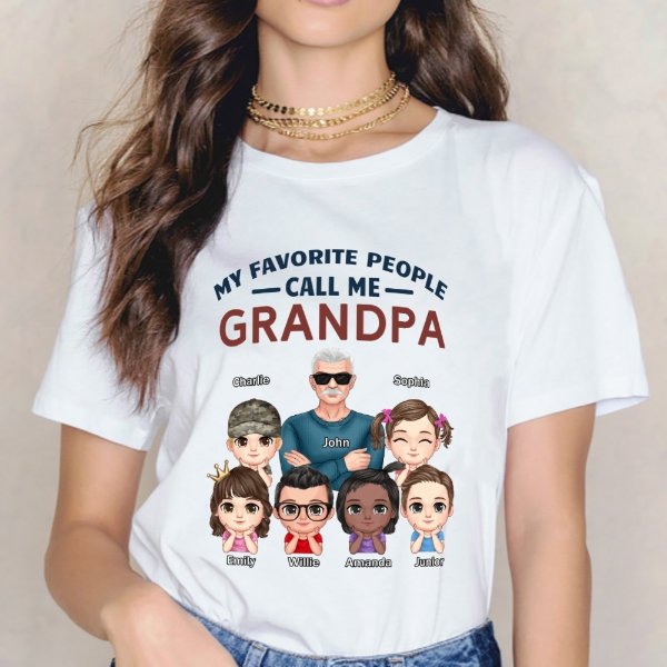 My Favorite People Call Me - Personalized Unisex T-Shirt - Gift For Grandpa