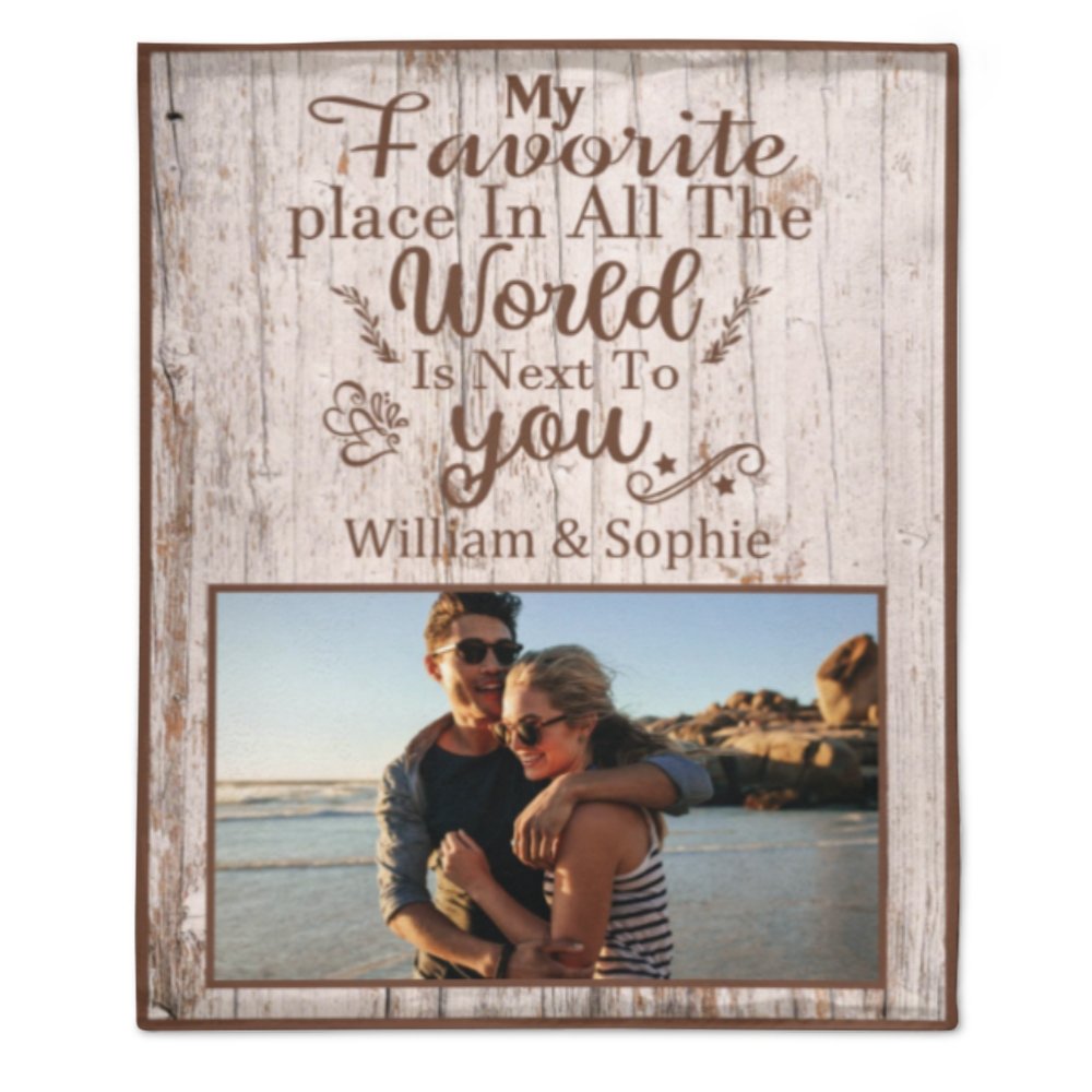 My Favorite Place Is Next To You - Upload Image, Gift For Couples, Husband Wife - Personalized Blanket