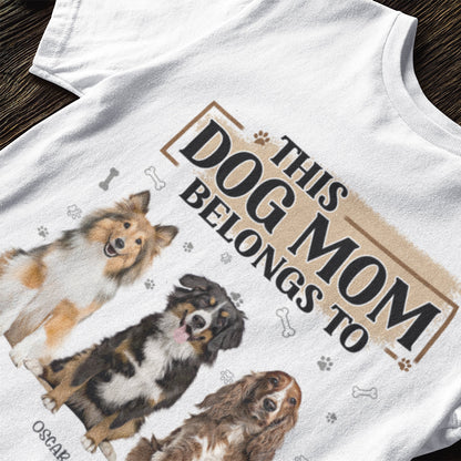 Free Shipping✈️You Belong To Me - Dog Personalized Custom Unisex T-shirt - Father's Day, Gift For Pet Owners, Pet Lovers