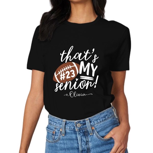 That's My Senior Shirt - Graduation Gifts - lovscape