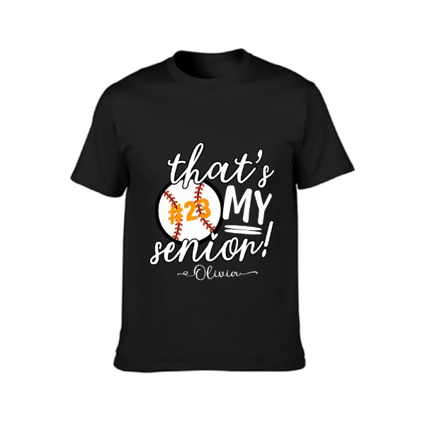 That's My Senior Shirt - Graduation Gifts - lovscape