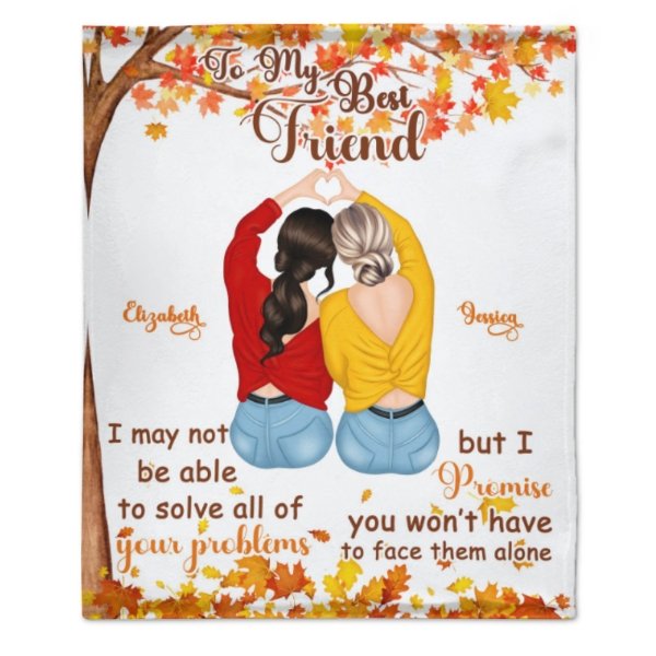 To My Best Friend - I Promise You Won't Have To Face Them Alone - Personalized Blanket - Lovscape