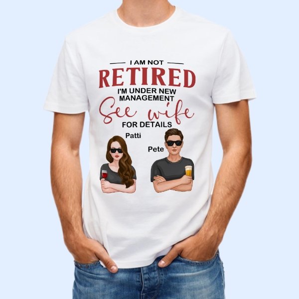 Under New Management See Wife For Details - Personalized Shirt - Gift For Husband - Man And Woman Illustration