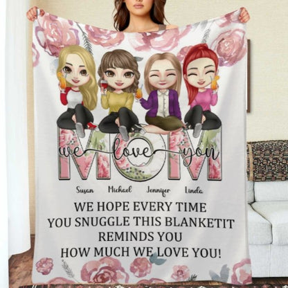 We Hope Every Time You Snuggle This Blanket - Family Personalized Custom Blanket - Birthday Gift For Mom - Lovscape