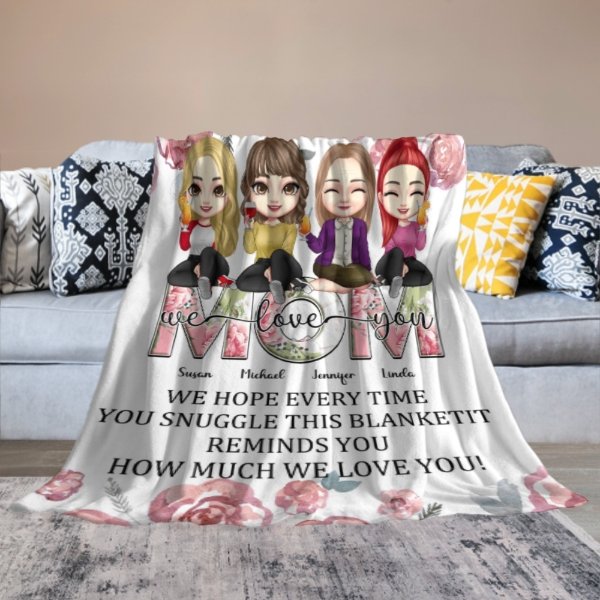 We Hope Every Time You Snuggle This Blanket - Family Personalized Custom Blanket - Birthday Gift For Mom - Lovscape