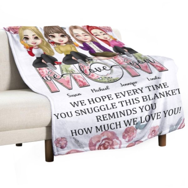 We Hope Every Time You Snuggle This Blanket - Family Personalized Custom Blanket - Birthday Gift For Mom - Lovscape